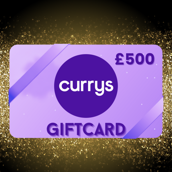 £500 Curry’s Giftcard
