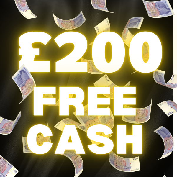 £200 Free Cash (t’s & c’s apply)
