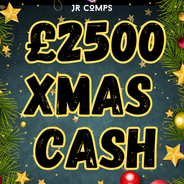 🎄£2500 Xmas cash 🎄