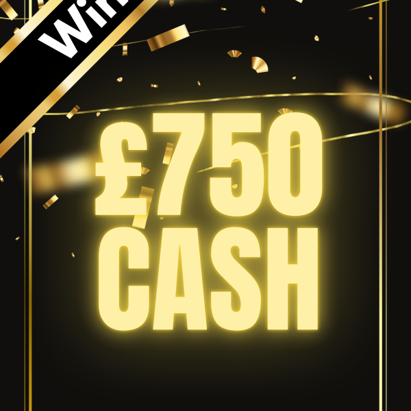 £750 Cash