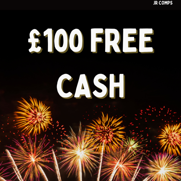 £100 FREE CASH
