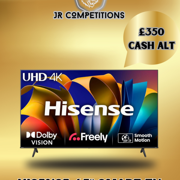 Hisense 65 Inch 4K Smart TV or £350 CASH