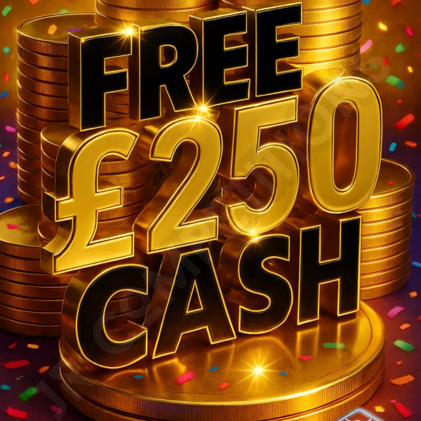 £250 FREE CASH COMP