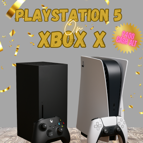 Ps5 OR Xbox X (£400 cash alt)